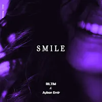 Riltim — Smile Ft Aykan Emir — обложка